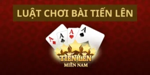 Chinh Phục Tiến Lên Miền Nam PK14 Rinh Thưởng Khủng Cực Dễ